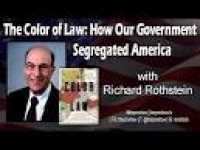The Color of Law: How Our Government Segregated America with ...